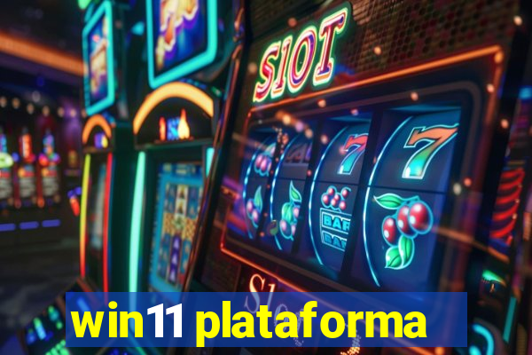 win11 plataforma