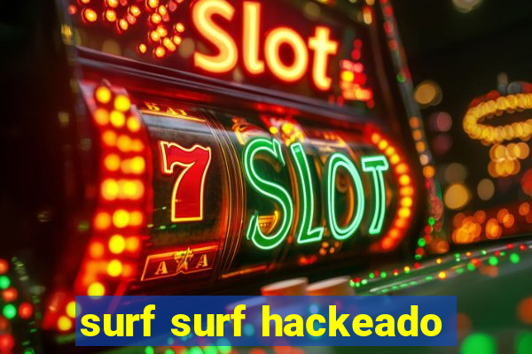 surf surf hackeado