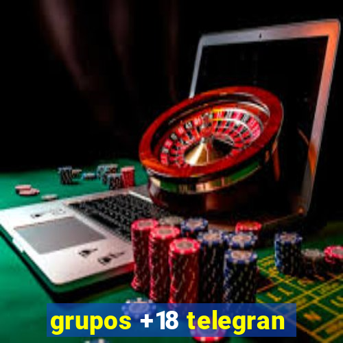 grupos +18 telegran