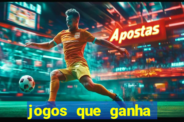 jogos que ganha dinheiro de verdade sem pagar nada