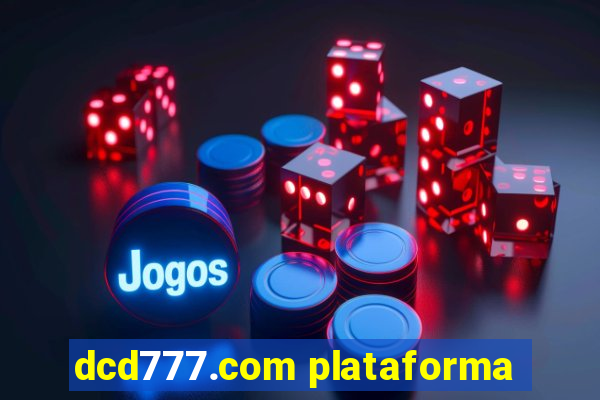 dcd777.com plataforma