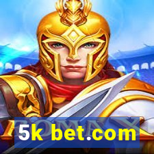 5k bet.com