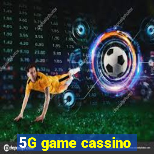 5G game cassino