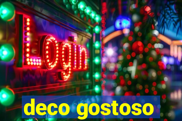 deco gostoso