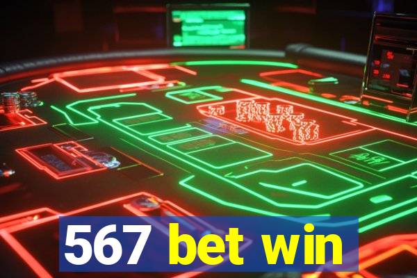 567 bet win