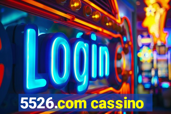 5526.com cassino