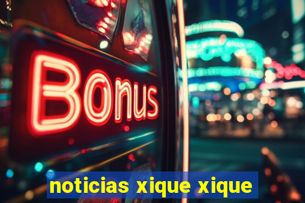 noticias xique xique