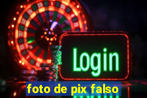 foto de pix falso