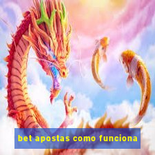 bet apostas como funciona