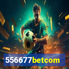 556677betcom