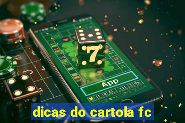 dicas do cartola fc