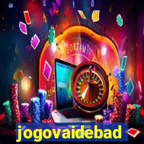 jogovaidebad