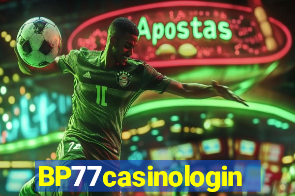 BP77casinologin