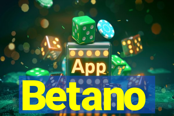 Betano