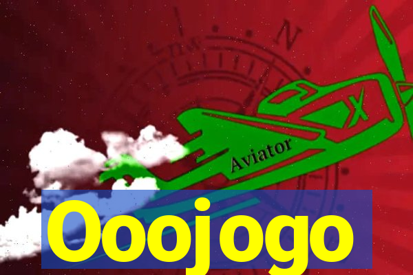 Ooojogo