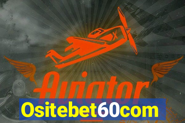 Ositebet60com