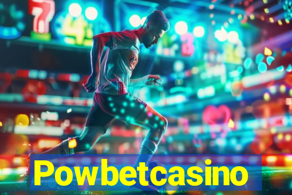 Powbetcasino