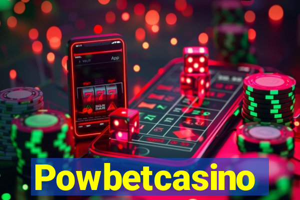 Powbetcasino