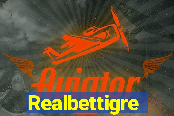 Realbettigre