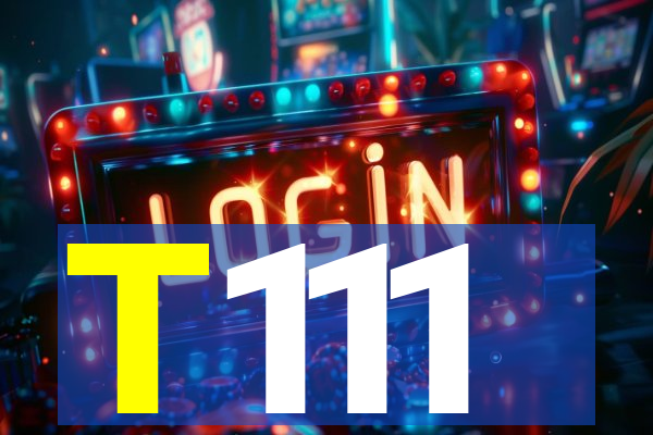 T111