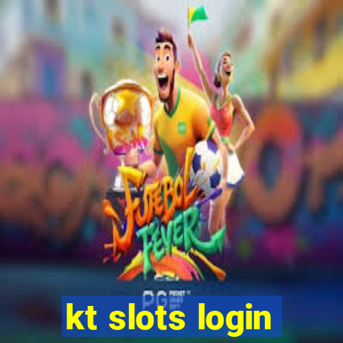 kt slots login