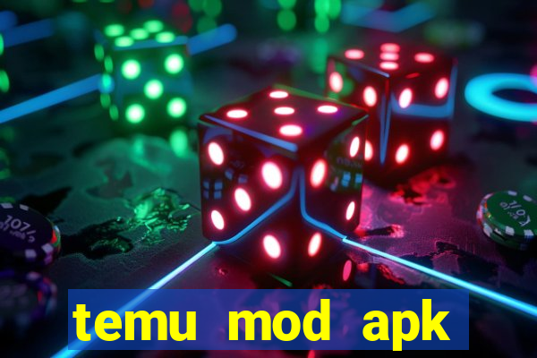 temu mod apk unlimited money