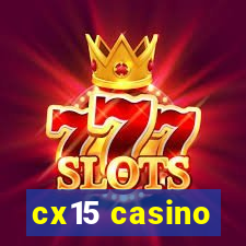 cx15 casino