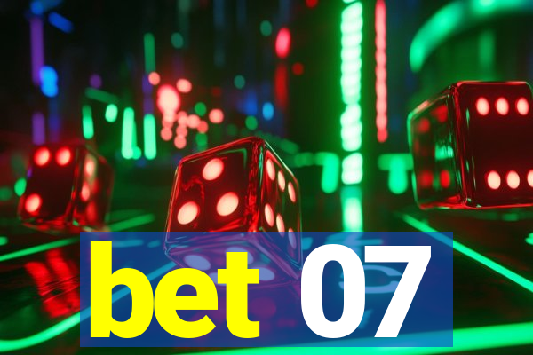 bet 07