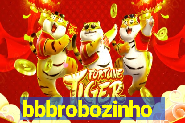 bbbrobozinho