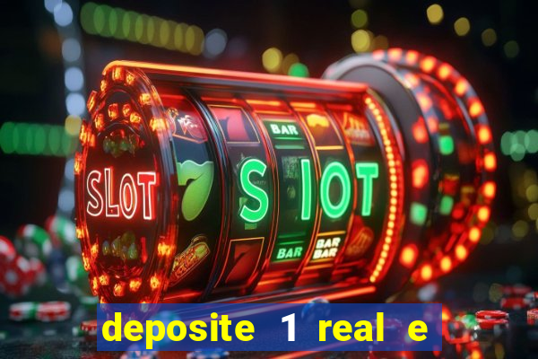 deposite 1 real e ganhe 10