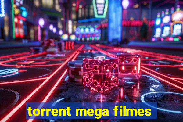 torrent mega filmes