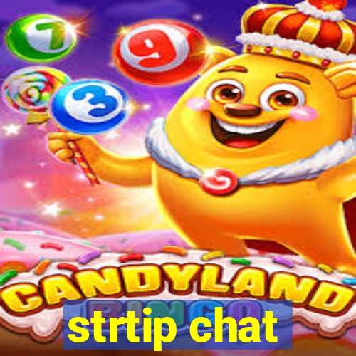 strtip chat