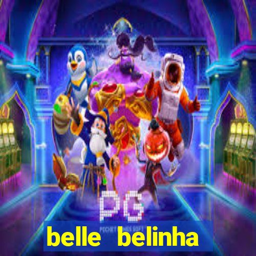 belle belinha vazados gratis