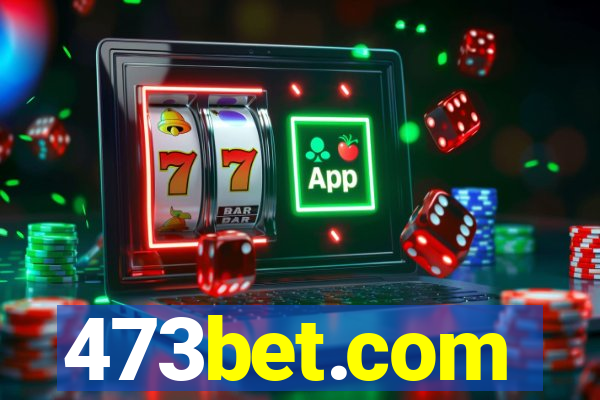 473bet.com