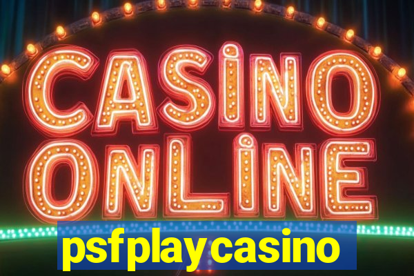 psfplaycasino