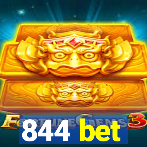 844 bet