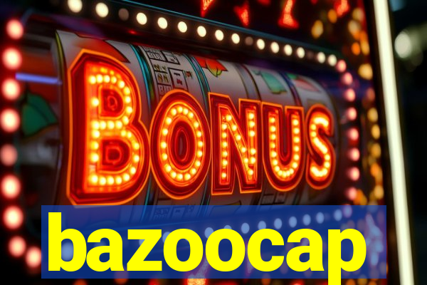 bazoocap