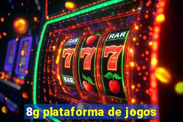 8g plataforma de jogos