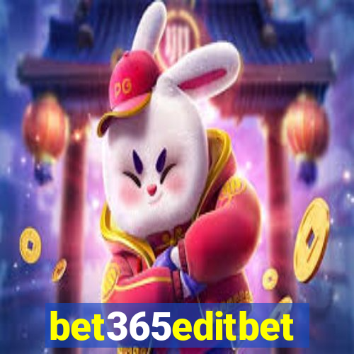 bet365editbet