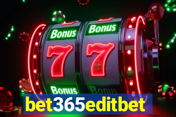 bet365editbet