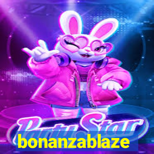 bonanzablaze