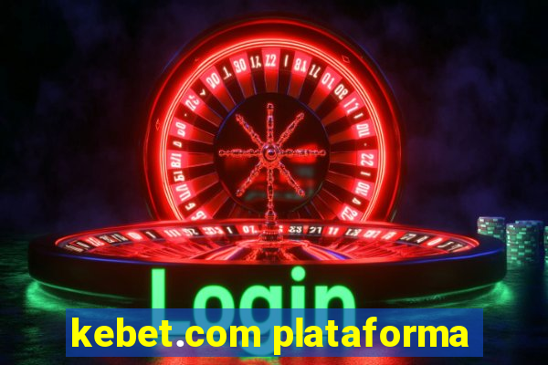 kebet.com plataforma