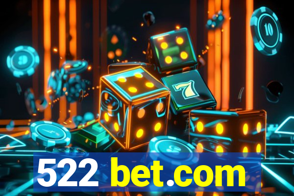 522 bet.com