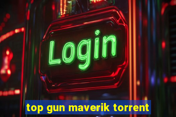 top gun maverik torrent