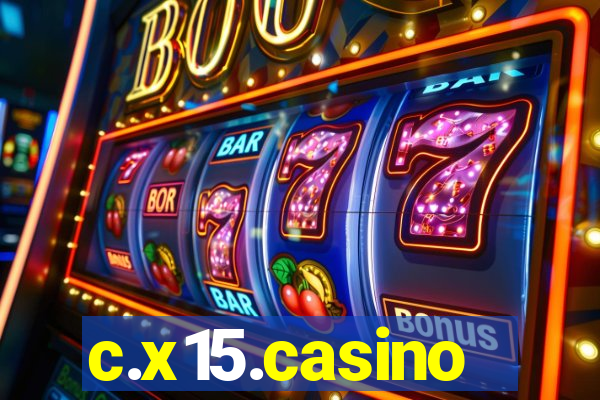 c.x15.casino