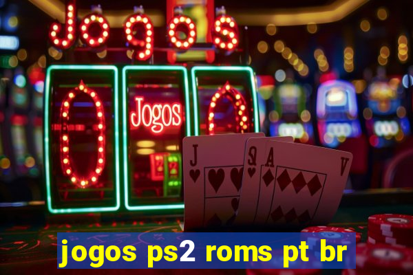 jogos ps2 roms pt br