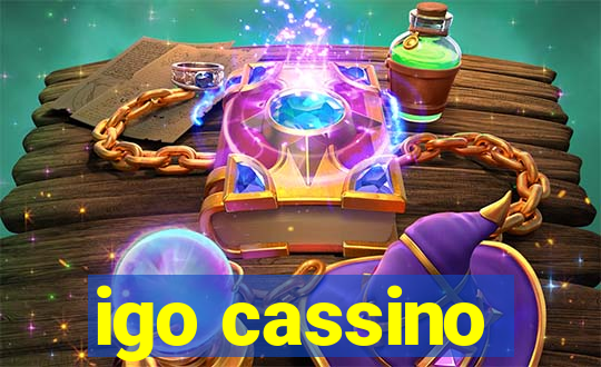 igo cassino