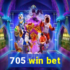 705 win bet