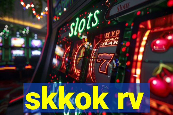 skkok rv