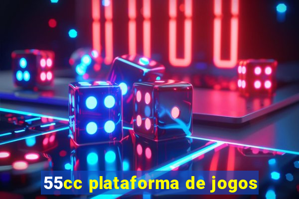 55cc plataforma de jogos